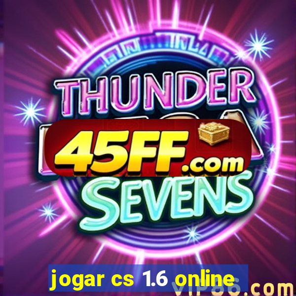 jogar cs 1.6 online